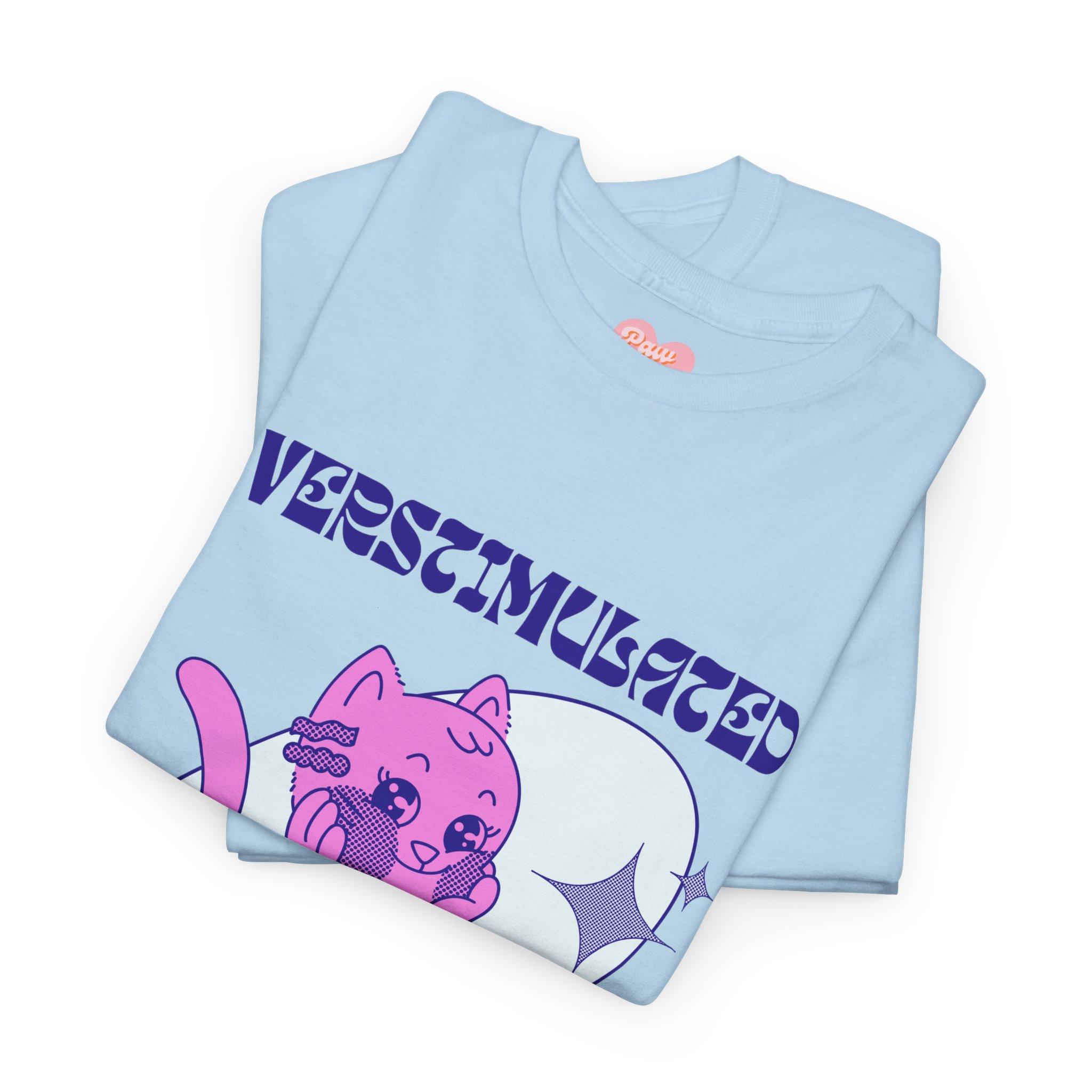 “Overstimulated but still adorable” Tee - Image 10