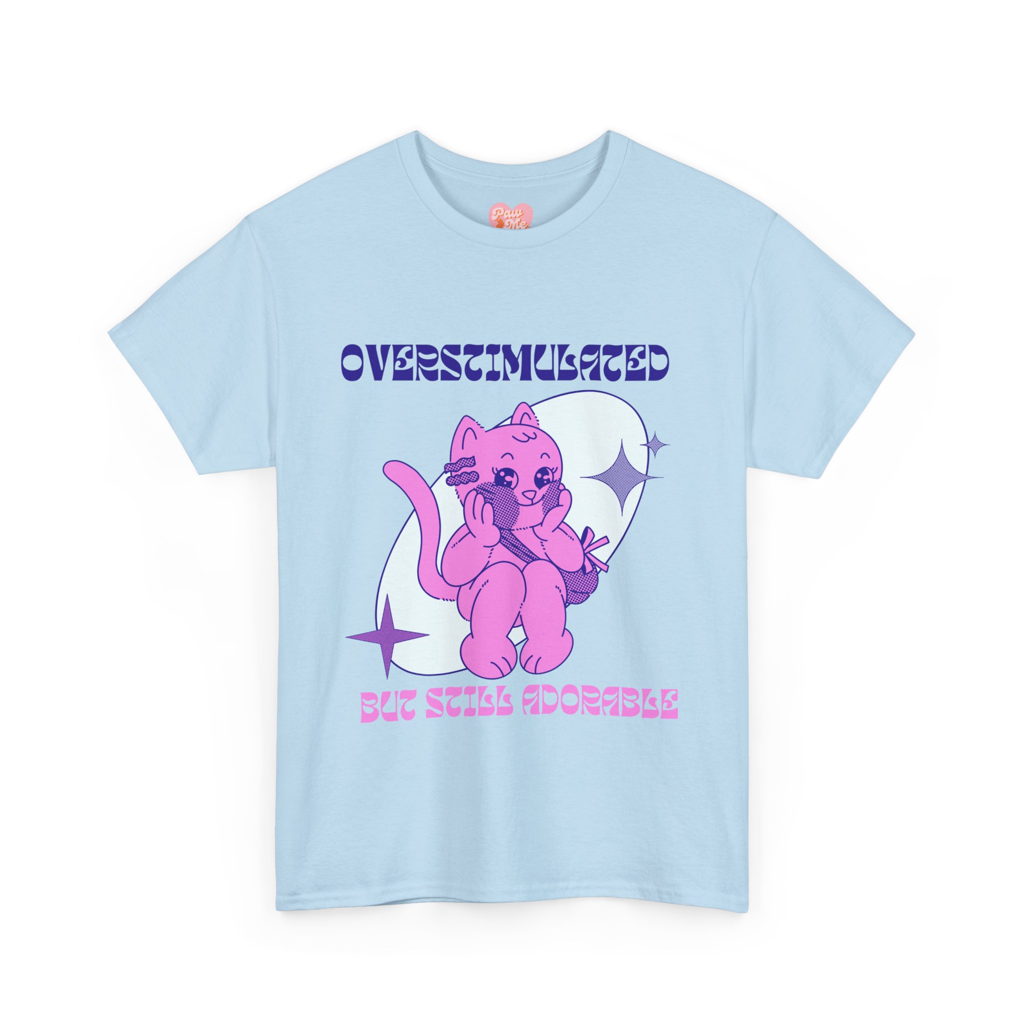 “Overstimulated but still adorable” Tee - Image 9