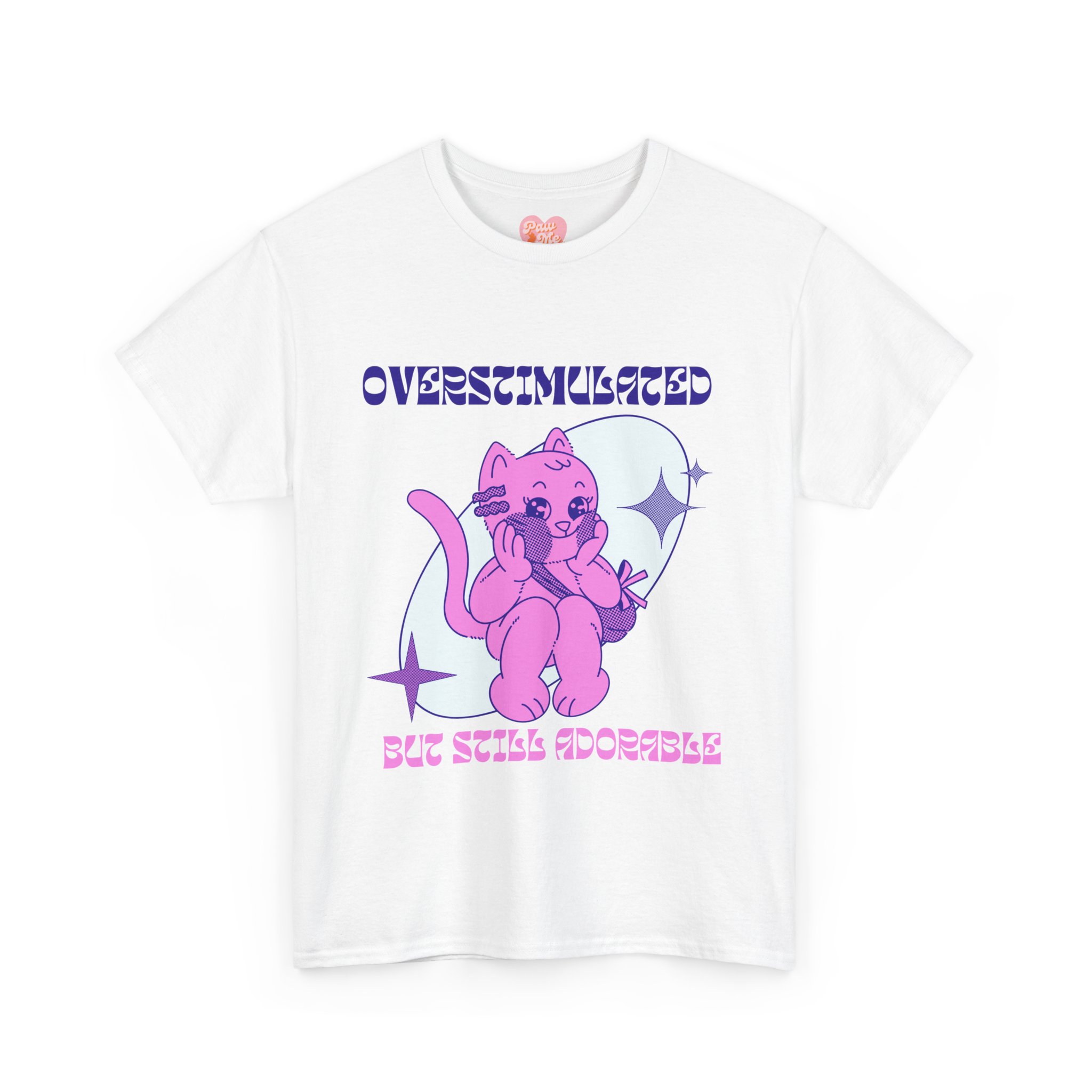 “Overstimulated but still adorable” Tee - Image 5